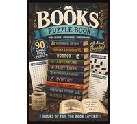 Book Lover Puzzle Book: Volume 2: 90 Word Search, Crossword & Word Scramble Puzzles Inspired by Historical Fiction, Horror, Fairy Tales & More