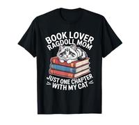 Book Lover Ragdoll Mamá Solo Un Capítulo Más con Mi Gato Camiseta
