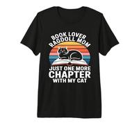 Book Lover Ragdoll Mamá Solo Un Capítulo Más con Mi Gato Camiseta Premium