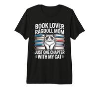 Book Lover Ragdoll Mamá Solo Un Capítulo Más con Mi Gato Camiseta Premium