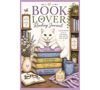 Book Lover Reading Journal: Cozy Book Review Log for Cat Lovers, Reading Tracker: Record 132 Reviews, Organize Wish Lists, Track Favorite Authors