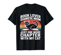 Book Lover Siamese Mom Solo Un Capítulo Más con Mi Gato Camiseta