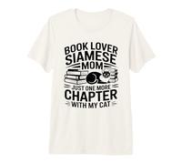 Book Lover Siamese Mom Solo Un Capítulo Más con Mi Gato Camiseta Premium