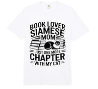 Book Lover Siamese Mom Solo Un Capítulo Más con Mi Gato Comfort Colors Adult Heavyweight T-Shirt