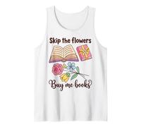 Book Lover Skip The Flowers Buy Me Books Quote Camiseta sin Mangas