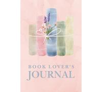 Book Lover's Journal: Track Your Reading, Record Favorite Quotes and Complete the Book Reading Challenge
