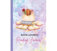 Book Lover's Reading Journal: A Book Log to Track, Rate, and Review Your Reads - Gift for Book Lovers & Readers - Book Diary