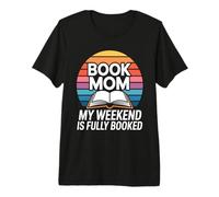Book Mom: Mi Fin de Semana está Lleno, Lector, Humor Camiseta Premium