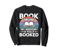Book Mom: Mi Fin de Semana está Lleno, Lector, Humor Sudadera