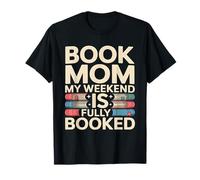 Book Mom: Mi Fin de Semana está Lleno Leyendo Camiseta