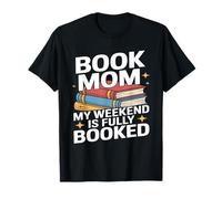 Book Mom: Mi Fin de Semana está Lleno Leyendo Camiseta