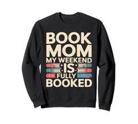Book Mom: Mi Fin de Semana está Lleno Leyendo Sudadera