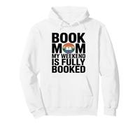 Book Mom: Mi Fin de Semana está Lleno Leyendo Sudadera con Capucha