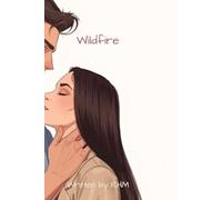 Book Nine: Wildfire: A Emmerson Bennett Love Story (The Fire and Flames Legacy)