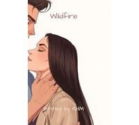 Book Nine: Wildfire: A Emmerson Bennett Love Story (The Fire and Flames Legacy)