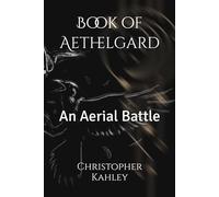 Book of Aethelgard: An Aerial Battle