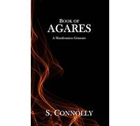 Book of Agares: A Manifestation Grimoire