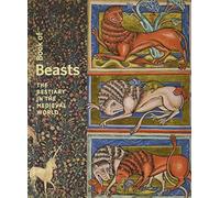 Book of Beasts - The Bestiary in the Medieval World (Getty Publications -)