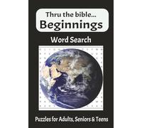 Book of Beginnings Word Search Puzzle Book: Word Searches with Easy to Read Print about Genesis and Bible Knowledge.