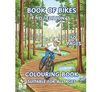 Book of Bikes - DJ Edition: A Creative DJ Colouring & Activity Book for All Ages. Part of the Interactive 'Book of Bikes' Series.
