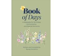 Book of Days: A Keepsake for Birthdays, Anniversaries, and Special Moments