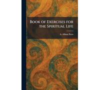 Book of Exercises for the Spiritual Life