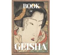 BOOK OF GEISHA: Beauty and Grace in Ukiyo-e Art