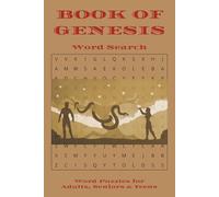 Book of Genesis Word Search Book: Word Searches with Easy to Read Print About the Book of Genesis, God’s Creation, The Bible and More : 6x9 Inches, ... for Vacations, Holidays & Quiet Reflection