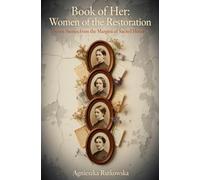 Book of Her: Women of the Restoration: Seven Stories from the Margins of Sacred History
