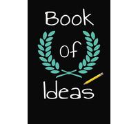 Book of Ideas: blank journal for brain storming brilliant ideas you won't forget
