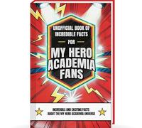 Book of Interesting Facts for My Hero Academia Fans - My Hero Academia Book with over 300 Facts and Trivia About the My Hero Academia Manga, Anime & ... MHA Gift (Mind-Blowing Trivia and Facts)