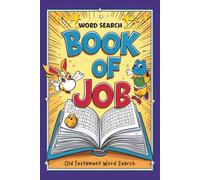 Book of Job Old Testament Word Search: 50+ Word Find Puzzles about Bible Words & Bible Names from the Book of Job | Gift for Seniors, Holidays & Relaxing