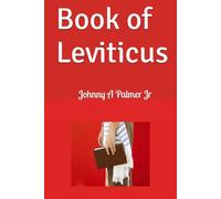 Book of Leviticus: Johnny A Palmer Jr