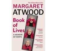 Book of Lives: The must-read Sunday Times bestselling memoir from the author of The Handmaid’s Tale