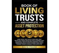 Book of Living Trusts and Complete Asset Protection