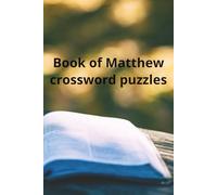 Book of Matthew crossword puzzles: 6x9 inch puzzle book