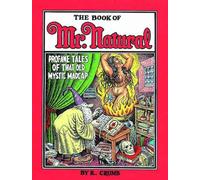 Book of Mr. Natural: Profane Tales of That Old Mystic Madcap
