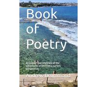 Book of Poetry: 60 poems that celebrate all the adventures of life from a surfers perspective