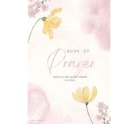 Book of Prayer: scripted and guided prayer journal