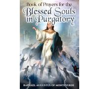 Book of Prayers for the Blessed Souls in Purgatory