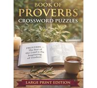 Book of Proverbs Crossword Puzzles: Large Print Bible Crossword Puzzle Book for Christian Adults | 60 Devotional Puzzles for Bible Study and Seniors (Wisdom Books Bible Crossword Puzzles)