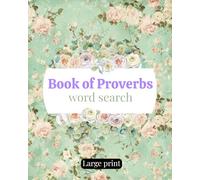 Book of Proverbs Word Search: Word Search with Easy to Read Large Print about verses from The Book of Proverbs, Bible and More | 8x10 inches, 167 ... activity, Family Activities and kids activity
