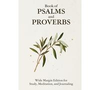 Book of Psalms and Proverbs: Wide Margin Edition for Study, Meditation, and Journaling