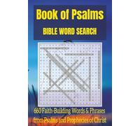 Book of Psalms Bible Word Search: 660 Faith-Building Words & Phrases from Psalms and Prophecies of Christ: Meditative Word Searches with Easy to Read ... More | 6x9 inches, 110 pages | 50+ Puzzles
