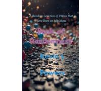 Book of Randomness A Random Selection of Poems that Have Benn on My Mind