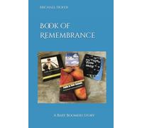 Book of Remembrance: A Baby Boomers Story
