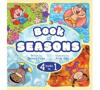 Book of Seasons (4 in 1): Learn About Seasons Through Reading and Fun . A Rhyming Adventure for Kids, Toddlers and Early Readers. (Rhyme in Time)