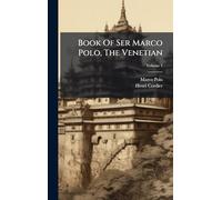 Book Of Ser Marco Polo, The Venetian