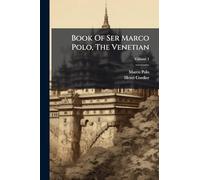 Book Of Ser Marco Polo, The Venetian