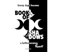 Book of Shadows: Empty Grimoire for Teenage Girls, Beginner Modern Witches and Wiccans | Perfect for Spells, Rituals, Witchcraft